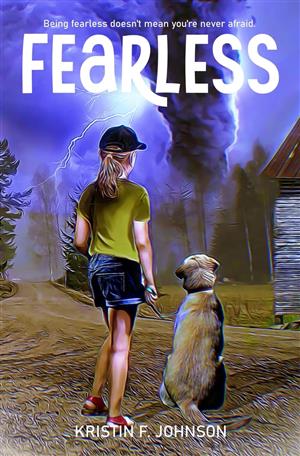 The book cover for Fearless by Kristin F. Johnson, which features a young girl with her dog looking toward a tornado.